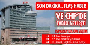 CHP ISPARTA İÇİN ÖN SEÇİM