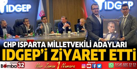 CHP Isparta Milletvekili Adayları IGDEP’İ ziyaret etti
