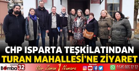 CHP Isparta teşkilatından Turan Mahallesine ziyaret