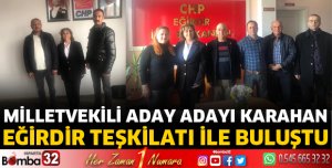 CHP Milletvekili Aday Adayı Karahan Eğirdir'de