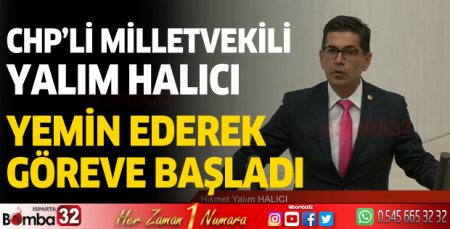 CHP Milletvekili Hikmet Yalım Halıcı yemin ederek göreve başladı