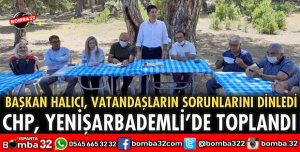 CHP, YENİŞARBADEMLİ’DE TOPLANDI