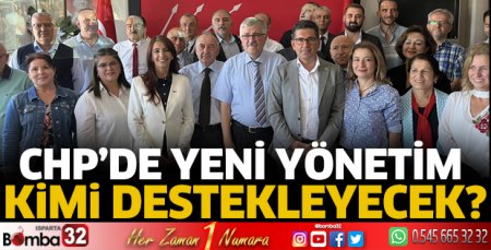 CHP yönetimi kimi destekleyecek?