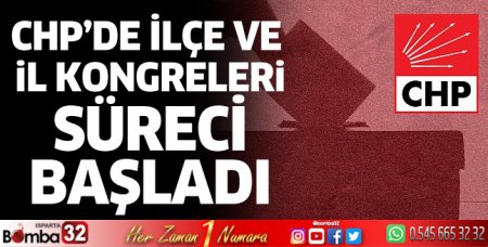 CHP’de ilçe ve il kongreleri süreci başladı