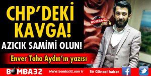 CHP’DEKİ KAVGA! 