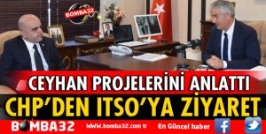 CHP’DEN ITSO’YA ZİYARET