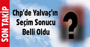 Chp'de Yalvaç'ın Seçim Sonucu Belli Oldu