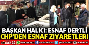 CHP'DEN ESNAF ZİYARETLERİ