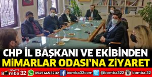 CHP'DEN MİMARLAR ODASINA ZİYARET