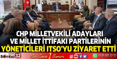 CHP'den tam kadro ITSO'ya ziyaret
