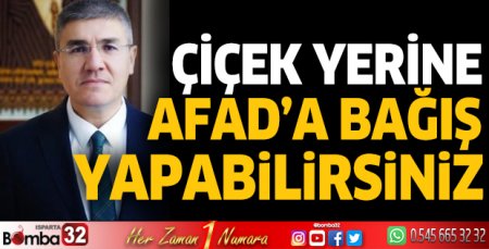 Çiçek yerine AFAD’a bağış yapabilirsiniz