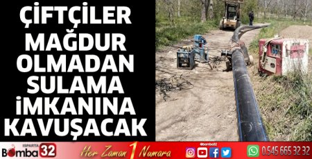 Çiftçiler mağdur olmadan sulama imkanına kavuşacak