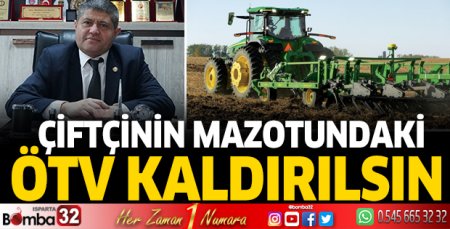 Çiftçinin mazotundaki ÖTV kaldırılsın