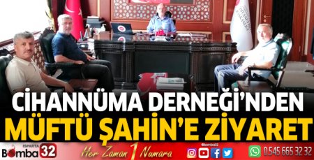 Cihannüma Derneği’nden Müftü Şahin’e ziyaret