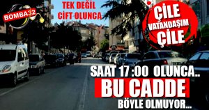 ÇİLE VATANDAŞIM ÇİLE...