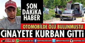 CİNAYETE KURBAN GİTTİ