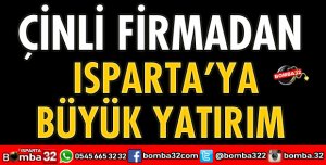 ÇİNLİ FİRMADAN BÜYÜK YATIRIM