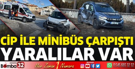 Cip ile minibüs çarpıştı