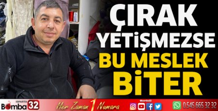 Çırak yetişmezse bu meslek biter