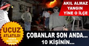 Çobanlar 10 Kişiyi Yanmaktan Kurtardı