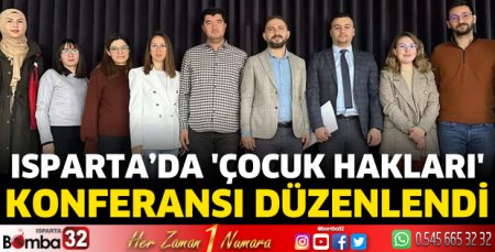 'Çocuk Hakları' konferansı düzenlendi