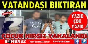 Çocuk hırsız yakalandı