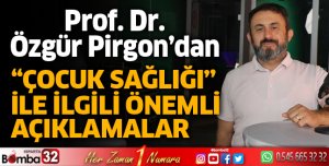 Çocuk Sağlığı ile ilgili önemli açıklamalar