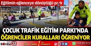 ÇOCUK TRAFİK EĞİTİM PARKI’NDA ÖĞRENCİLER KURALLARI ÖĞRENİYOR