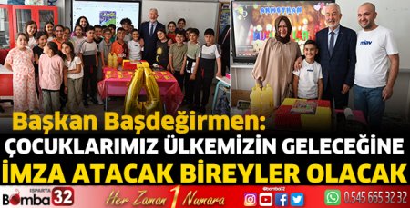 Çocuklarımız ülkemizin geleceğine imza atacak bireyler olacak 