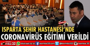 CORONAVİRÜS EĞİTİMİ VERİLDİ