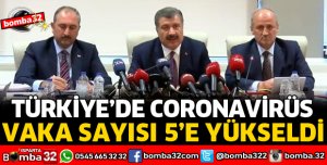 CORONAVİRÜS VAKA SAYISI 5'E YÜKSELDİ