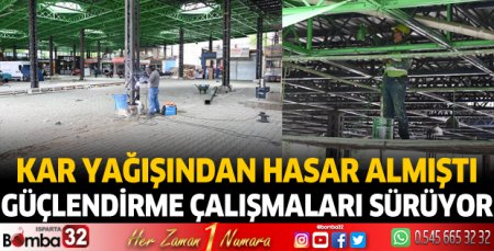 Cuma Kapalı Pazaryerinde güçlendirme çalışmaları sürüyor