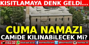 Cuma namazı camide kılınabilecek mi?