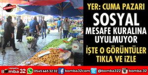 CUMA PAZARINDA SOSYAL MESAFE KURALINA UYULMUYOR