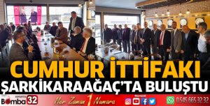 CUMHUR İTTİFAKI ŞARKİKARAAĞAÇ'TA