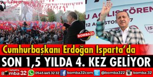 CUMHURBAŞKANI ERDOĞAN BUGÜN ISPARTA'DA
