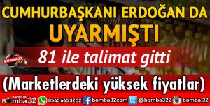 CUMHURBAŞKANI ERDOĞAN DA UYARMIŞTI 81 İLE TALİMAT GİTTİ