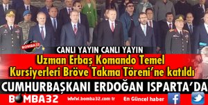CUMHURBAŞKANI ERDOĞAN ISPARTA'DA 