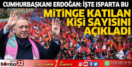 Cumhurbaşkanı Erdoğan mitinge katılan kişi sayısını açıkladı