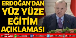 Cumhurbaşkanı Erdoğan’dan yüz yüze eğitim açıklaması