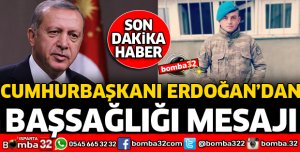 CUMHURBAŞKANI ERDOĞAN'DAN BAŞSAĞLIĞI MESAJI