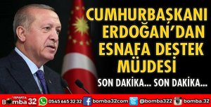 Cumhurbaşkanı Erdoğan'dan esnafa destek müjdesi