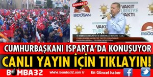 CUMHURBAŞKANI RECEP TAYYİP ERDOĞAN ISPARTA'DA KONUŞUYOR 