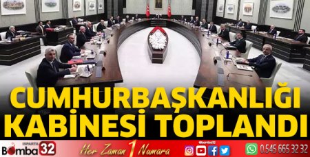 Cumhurbaşkanlığı Kabinesi toplandı