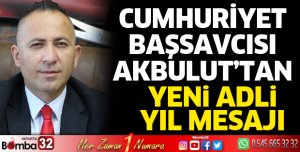 Cumhuriyet Başsavcısı Akbulut'tan önemli açıklamalar