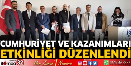 Cumhuriyet ve Kazanımları etkinliği yapıldı