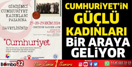 Cumhuriyet’in güçlü kadınları bir araya geliyor