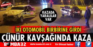 ÇÜNÜR KAVŞAĞINDA 2 OTOMOBİL ÇARPIŞTI