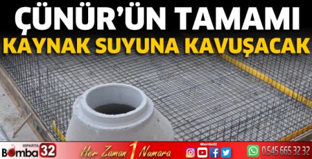 Çünür’ün tamamı kaynak suyuna kavuşacak