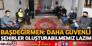 Daha güvenli şehirler oluşturabilmemiz lazım